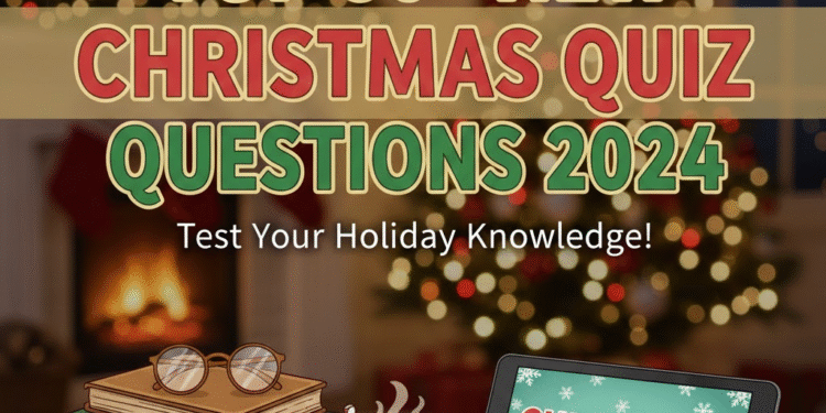 christmas quiz questions 2024