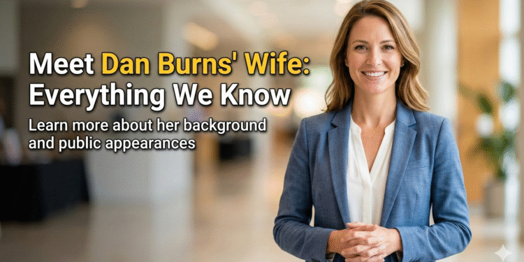 dan burns wife