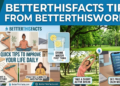betterthisfacts tips from betterthisworld