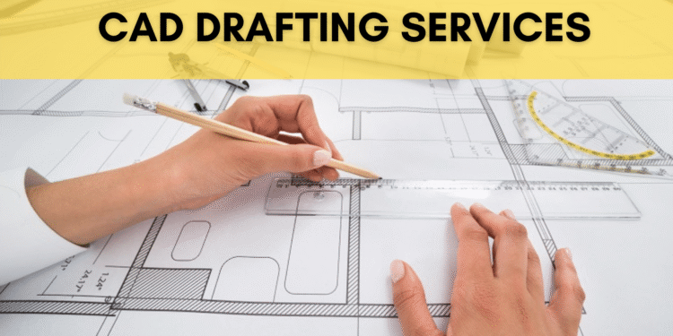 Expert CAD Drafting Services