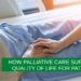 How Palliative Care Supports Quality of Life for Patients