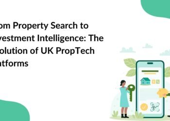From Property Search to Investment Intelligence The Evolution of UK PropTech Platforms