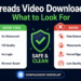 Threads Video Downloader — What to Look For (and What to Avoid)