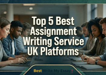 Top 5 Best Assignment Writing Service UK Platforms